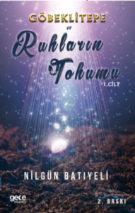 Göbeklitepe ve Ruhların Tohumu