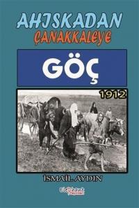 Göç 1912 - Ahıskadan Çanakkaleye
