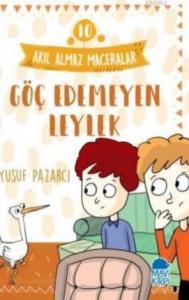 Göç Edemeyen Leylek – Akıl Almaz Maceralar / 3 Sınıf Okuma Kitabı