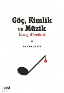 Göç, Kimlik Ve Müzik;İsveç Alevileri