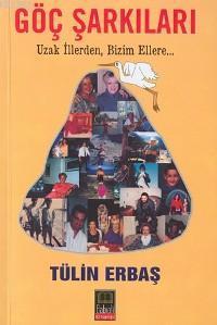 Göç Şarkıları; Uzak İllerden Bizim Ellere...