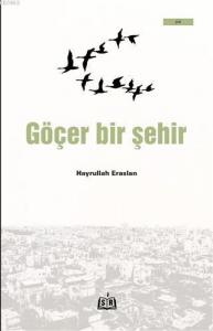 Göçer Bir Şehir