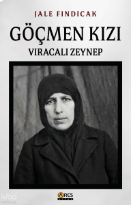 Göçmen Kızı;Vıracalı Zeynep