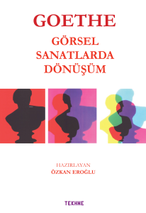 Goethe;Görsel Sanatkarda Dönüşüm