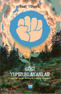 Gögi Yumruklayanlar;Artvin-Şavşat-Veliköye’de  Devrimci Mücadele