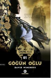 Göğün Oğlu  Chung Kuo 1