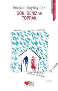 Gök, Deniz ve Toprak