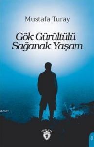 Gök Gürültülü Sağanak Yaşam