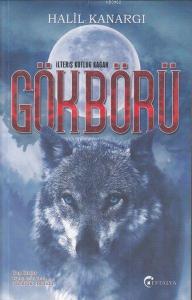 Gökbörü - İlteriş Kutluk Kağan