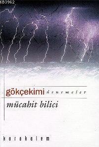 Gökçekimi; Denemeler