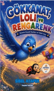 Gökkanat, Loli ve Rengarenk