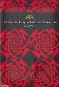 Göklerde Eriyip Gitmek İsterdim (Ciltli)