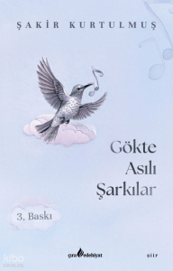 Gökte Asılı Şarkılar