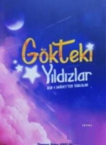 Gökteki Yıldızlar; Asr-ı Saâde'ten Tablolar