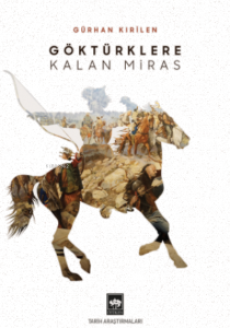 Göktürklere Kalan Miras