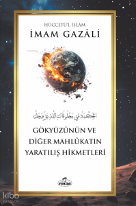 Gökyüzünün ve Diğer Mahlûkatın Yaratılış Hikmetleri