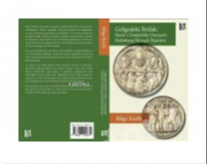 Gölgedeki İttifak :;Harb-i Umumi'de