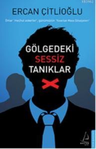 Gölgedeki Sessiz Tanıklar