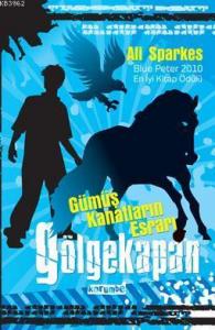 Gölgekapan - Gümüş Kanatların Esrarı