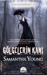 Gölgelerin Kanı; Kan Günlükleri 3