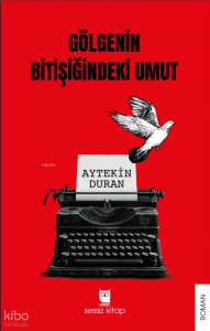Gölgenin Bitişiğindeki Umut