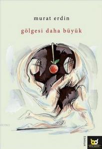 Gölgesi Daha Büyük