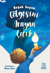 Gölgesini Arayan Çocuk