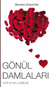 Gönül Damlaları - Dini Ve Milli Şiirler