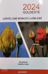 Gönül Eri Dergisi Şairleri 2024 Güldeste