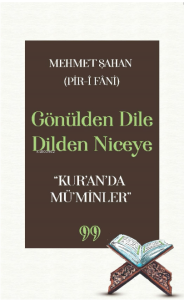 Gönülden Dile Dilden Niceye “Kur’an’da Mü’minler”
