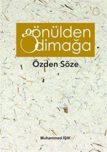 Gönülden Dimağa; Özden Söze