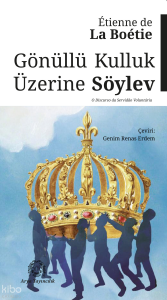 Gönüllü Kulluk Üzerine Söylev