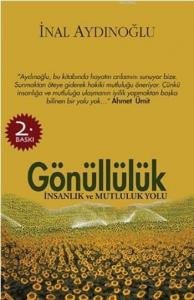 Gönüllülük; İnsanlık Ve Mutluluk Yolu
