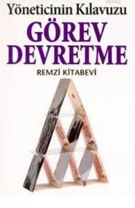 Görev Devretme Kılavuzu; Yöneticinin Klavuzu