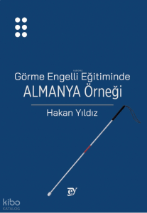 Görme Engelli Eğitiminde Almanya Örneği