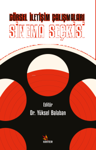 Görsel İletişim Çalışmaları: Sinema Seçkisi