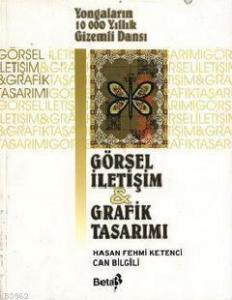 Görsel İletişim ve Grafik Tasarımı