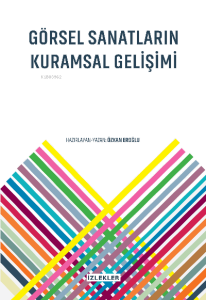 Görsel Sanatların Kuramsal Gelişimi