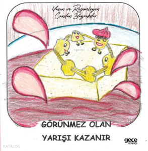 Görünmez Olan Yarışı Kazanır