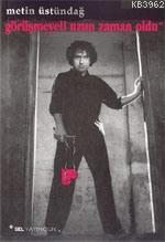 Görüşmeyeli Uzun Zaman Oldu