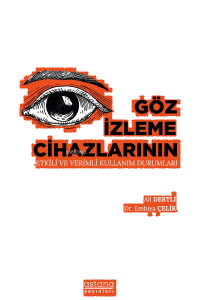 Göz İzleme Cihazlarının Etkili ve Verimli Kullanım Durumları