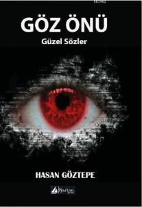 Göz Önü; Güzel Sözler