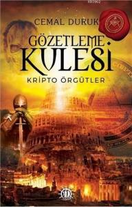 Gözetleme Kulesi; Kripto Örgütler