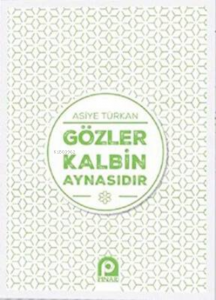 Gözler Kalbin Aynasıdır