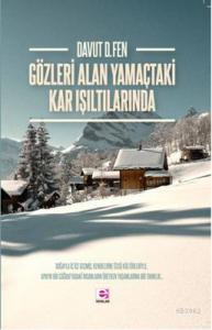 Gözleri Alan Yamaçtaki Kar Işıltılarında