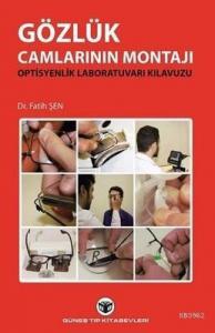 Gözlük Camlarının Montajı