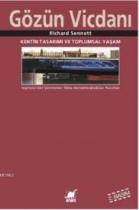 Gözün Vicdanı; Kentin Tasarımı ve Toplumsal Yaşam