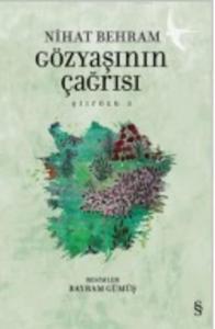Gözyaşının Çağrısı; Şiirözü 3