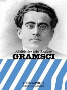 Gramsci - Aktivistler İçin Rehber