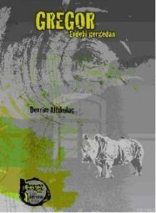 Gregor - Evdeki Gergedan